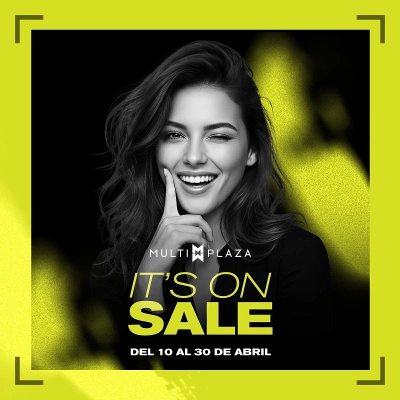 El SALE está ON… y se siente en todo Multiplaza.